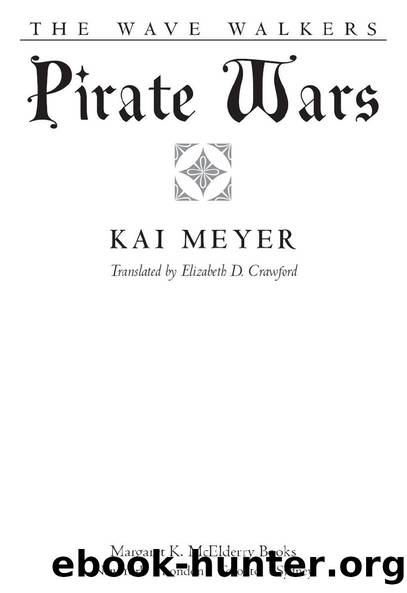 Pirate Wars by Kai Meyer