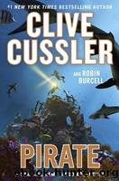 Pirate by Cussler Clive & Burcell Robin
