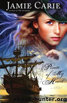 Pirate of My Heart: A Novel by Jamie Carie