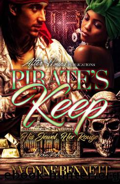 Pirate's Keep; His Jewel, Her Rogue by Yvonne Bennett