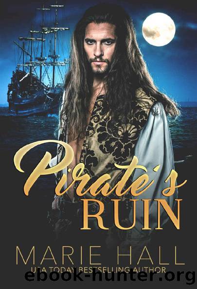 Pirate's Ruin (Master and Command Her Book 3) by Marie Hall