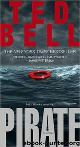 Pirate: A Thriller by Ted Bell