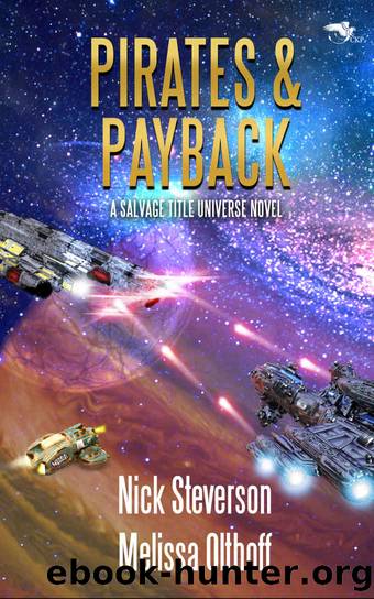 Pirates & Payback (Salvage Treasure Book 2) by Nick Steverson & Melissa Olthoff