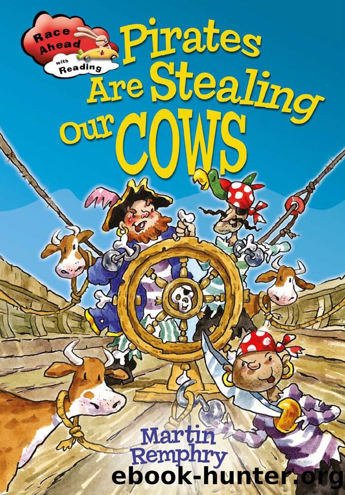 Pirates Are Stealing Our Cows by Martin Remphry