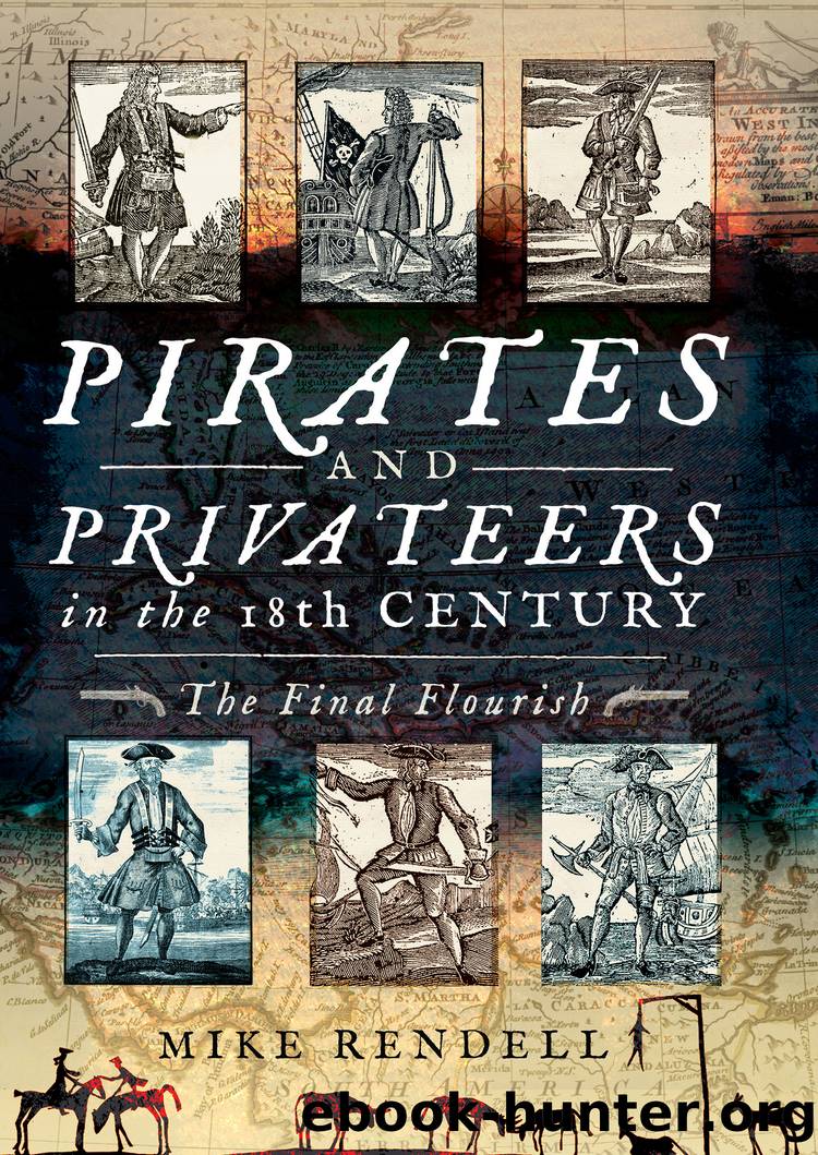 Pirates and Privateers in the 18th Century by Pirates & Privateers in the 18th Century The Final Flourish