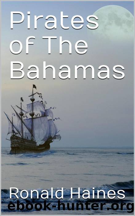 Pirates of the Bahamas by Ronald Haines