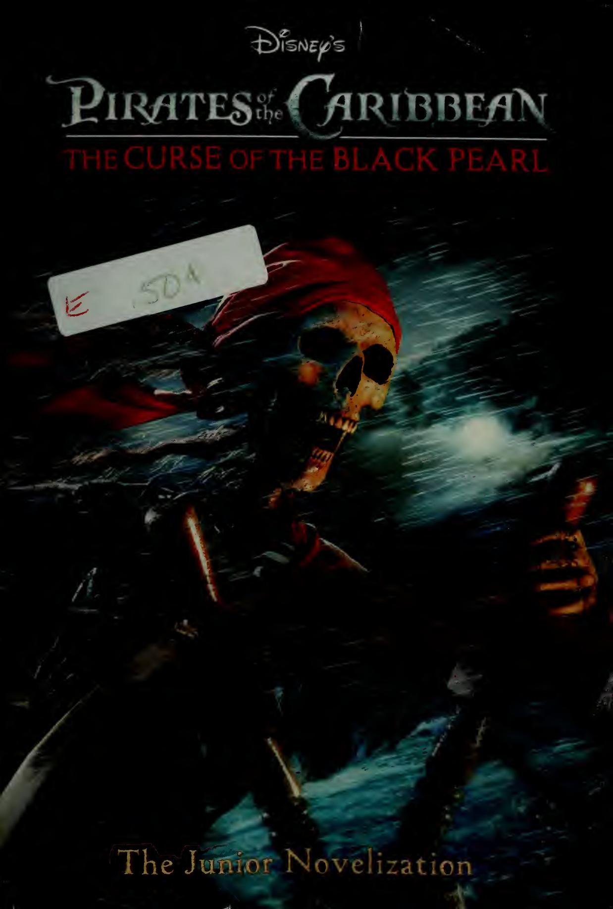 Pirates of the Caribbean - The Curse of the Black Pearl Junior Novelization by Irene Trimble