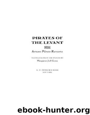 Pirates of the Levant by Arturo Perez-Reverte