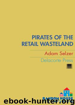 Pirates of the Retail Wasteland by Adam Selzer