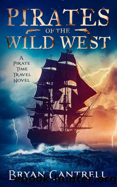 Pirates of the Wild West by Cantrell Bryan