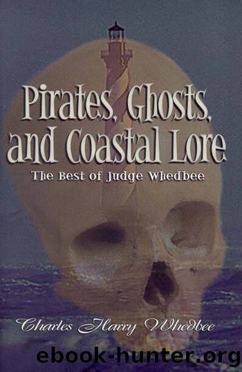 Pirates, Ghosts, and Coastal Lore by Charles Harry Whedbee