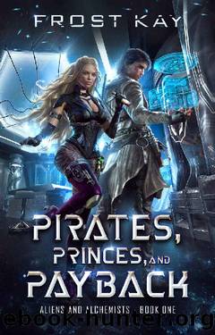 Pirates, Princes, and Payback by Frost Kay