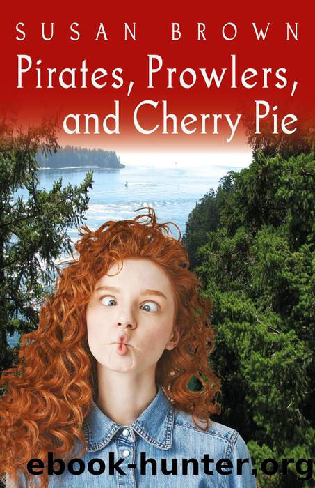 Pirates, Prowlers, and Cherry Pie by Susan Brown