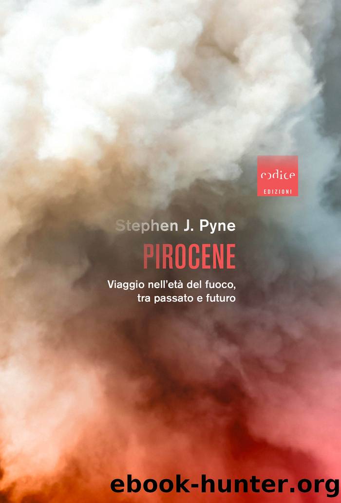 Pirocene by Stephen J. Pyne