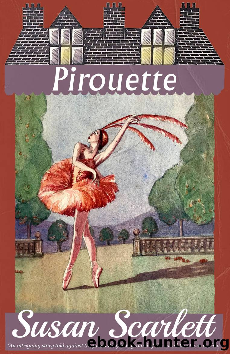 Pirouette by Susan Scarlett