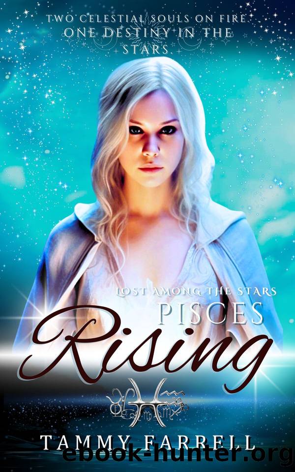 Pisces Rising: A Dark Celestial Romance (Lost Among the Stars Book 1) by Farrell Tammy