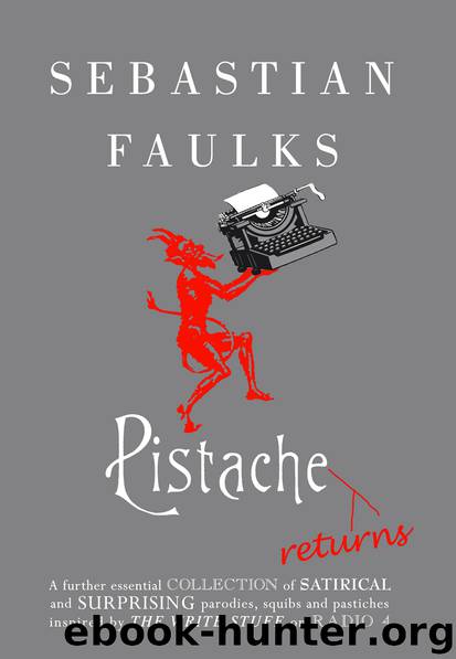 Pistache Returns by Sebastian Faulks