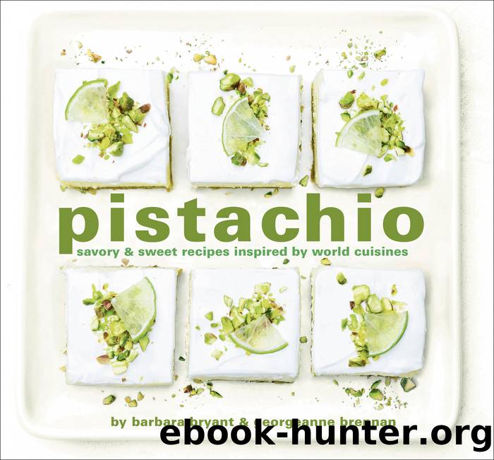 Pistachio by Brennan Georgeanne;Bryant Barbara;Holmes Robert;