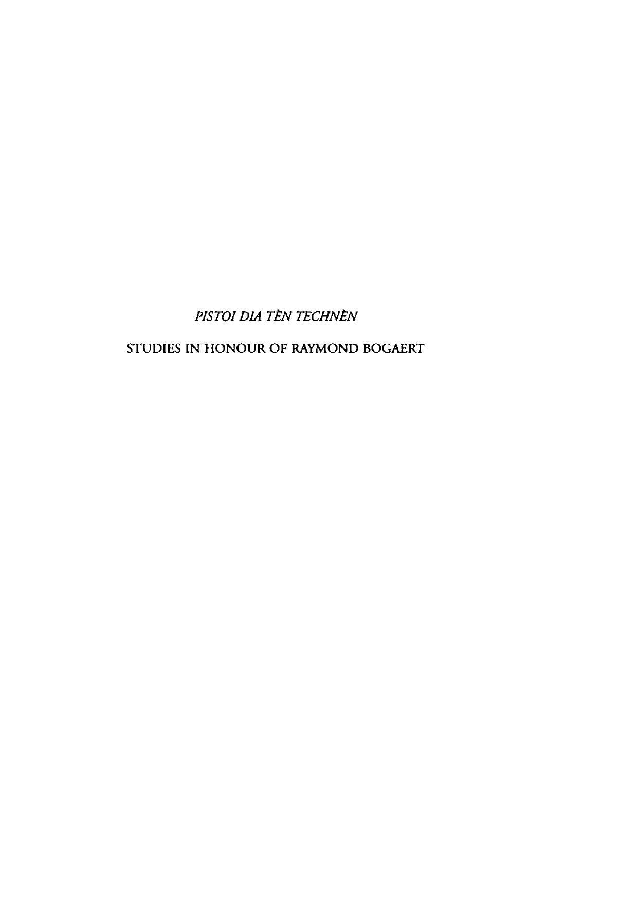 Pistoi dia tÃ¨n technÃ¨n: bankers, loans, and archives in the ancient world: studies in honour of Raymond Bogaert by Raymond Bogaert; Koenraad Verboven; Véronique Chankowski; Katelijn Vandorpe