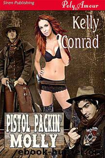 Pistol Packin' Molly by Kelly Conrad