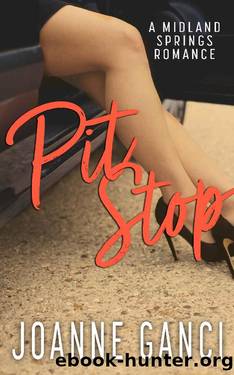 Pit Stop: A Small Town Single Mom Romance (Midland Springs Book 3) by Joanne Ganci