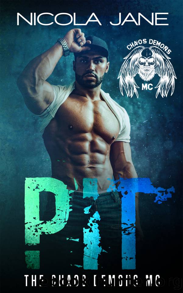 Pit: The Chaos Demons MC by Nicola Jane