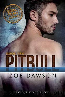 Pitbull (SEAL Team Alpha Book 10) by Zoe Dawson