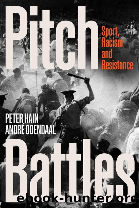Pitch Battles by Peter Hain & André Odendaal