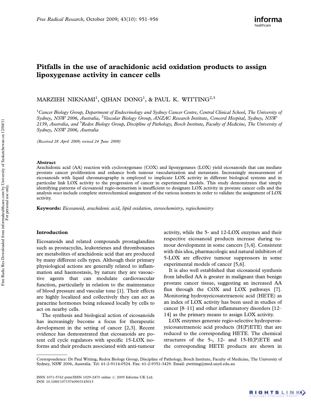 Pitfalls in the use of arachidonic acid oxidation products to assign lipoxygenase activity in cancer cells by Marzieh Niknami1 Qihan Dong1 Paul K. Witting2 3*