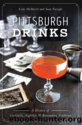 Pittsburgh Drinks by McDevitt Cody;Enright Sean;