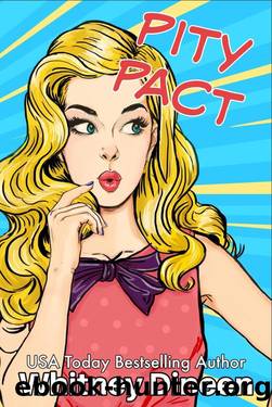 Pity Pact (Pity Series Book 3) by Whitney Dineen