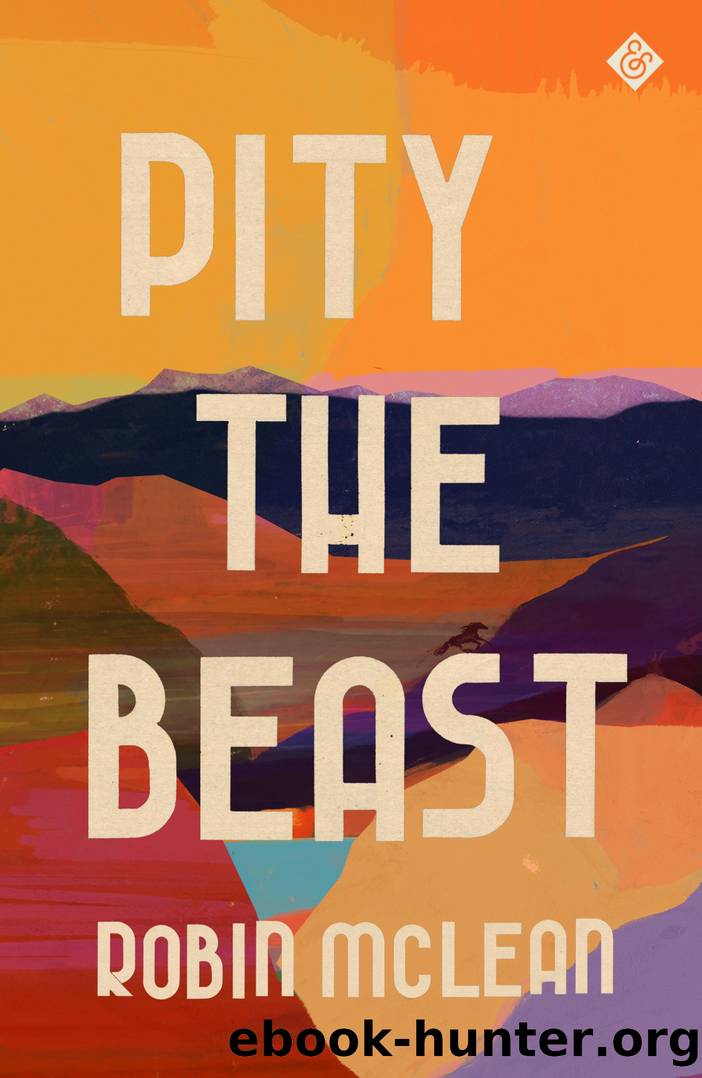 Pity the Beast by Robin McLean