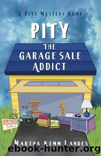 Pity the Garage Sale Addict by Martha Kemm Landes
