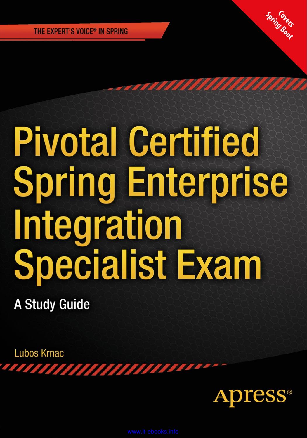 Pivotal Certified Spring Enterprise Integration Specialist Exam by Lubos Krnac
