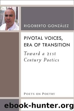Pivotal Voices, Era of Transition by Rigoberto Gonzalez
