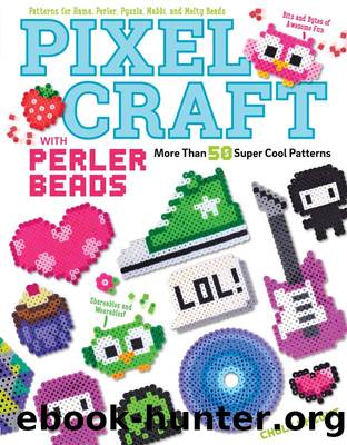 Pixel Craft with Perler Beads by Choly Knight