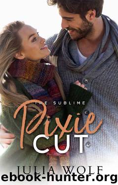 Pixie Cut (The Sublime Book 5) by Julia Wolf