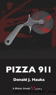 Pizza 911 by Donald J. Hauka
