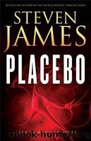 Placebo: A Jevin Banks Novel by James Steven