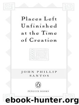 Places Left Unfinished at the Time of Creation by Santos John Phillip