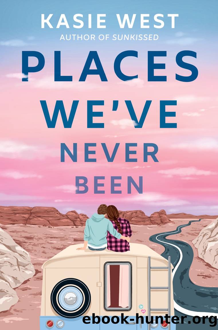 Places We've Never Been by Kasie West