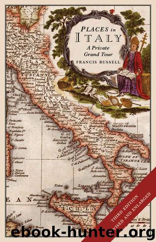 Places in Italy: A private grand tour (3rd edition) by Francis Russell