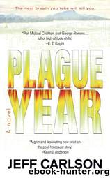 Plague 1 - Plague Year by Jeff Carlson