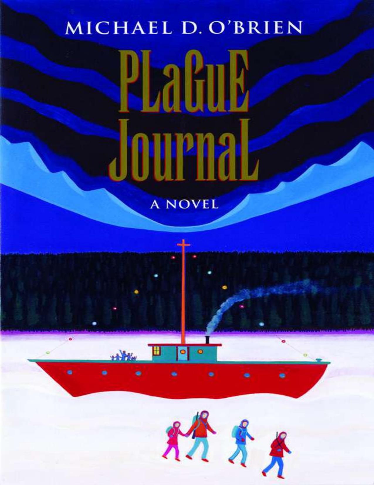 Plague Journal (Children of the Last Days) by Michael O'Brien