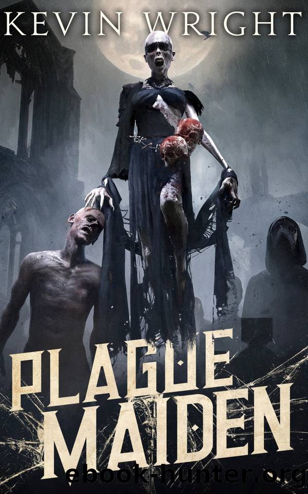 Plague Maiden: The Serpent Knight Saga - Book V. by Kevin Wright