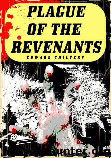 Plague Of The Revenants by Chilvers Edward