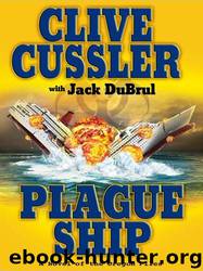 Plague Ship by Clive Cussler & Jack Du Brul