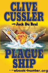 Plague Ship by Clive Cussler; & Jack Du Brul