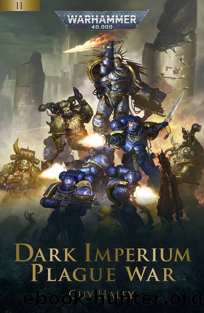 Plague War (Dark Imperium: Warhammer 40,000 Book 2) by Guy Haley