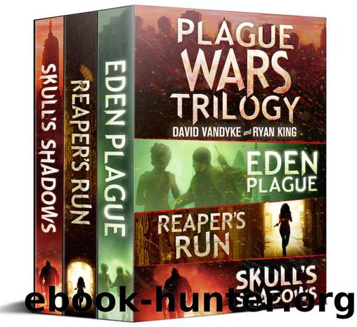 Plague Wars: Infection Day: The First Trilogy: Three apocalyptic technothriller adventures (Plague Wars Series) by David VanDyke & Ryan King